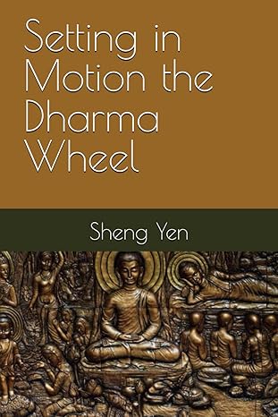 Setting in Motion the Dharma Wheel